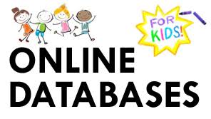 Picture of kids above the text Online Databases for Kids Picture of kids above the text Online Databases for Kids